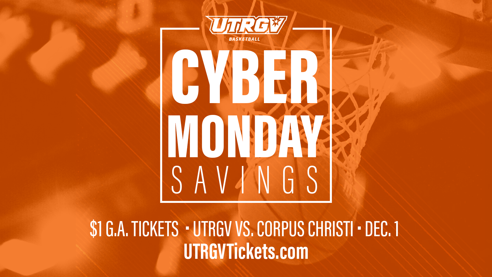 CYBER MONDAY: UTRGV BASKETBALL TICKETS $1